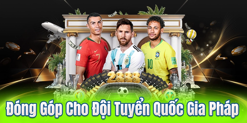 Đóng Góp Cho Đội Tuyển Quốc Gia Pháp