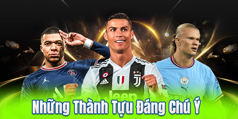 Những Thành Tựu Đáng Chú Ý