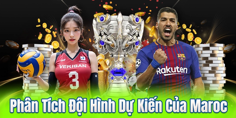 Phân Tích Đội Hình Dự Kiến Của Maroc