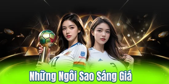 Những Ngôi Sao Sáng Giá