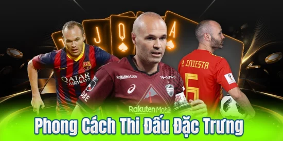 Phong Cách Thi Đấu Đặc Trưng