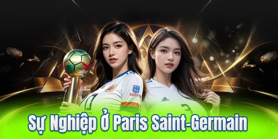 Sự Nghiệp Ở Paris Saint-Germain